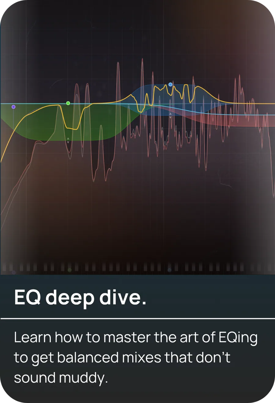 EQ deep dive